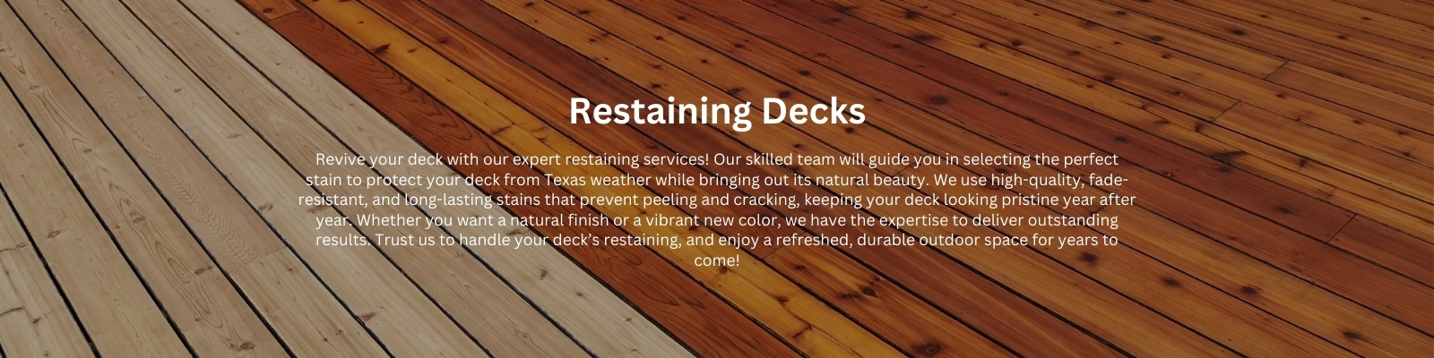 Deck Restaining